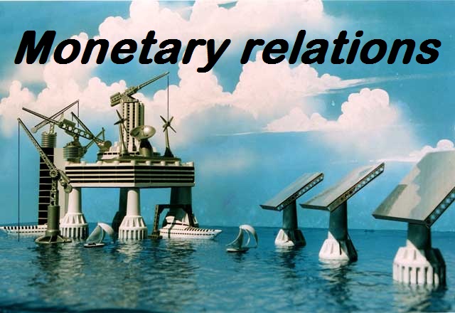 Monetary relations and exchange system